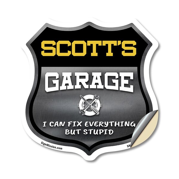 Signmission Scott's Garage I Can Fix Everything But Stupid, 12 Inch X 12 Inch, Vinyl Decal SHI-D-12-490-SCOTT - main