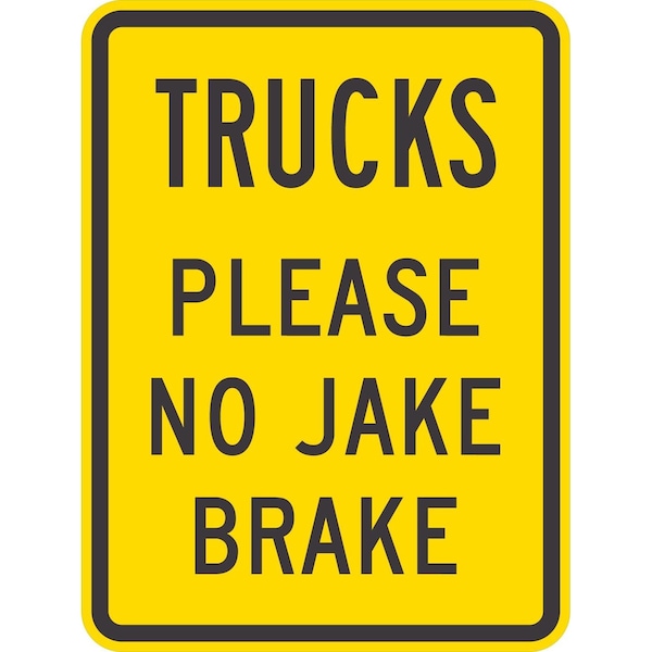 Lyle Trucks Please No Jake Brake, 18x24, High Intensity Prismatic, Yellow G-10585-HI_18x24 - main