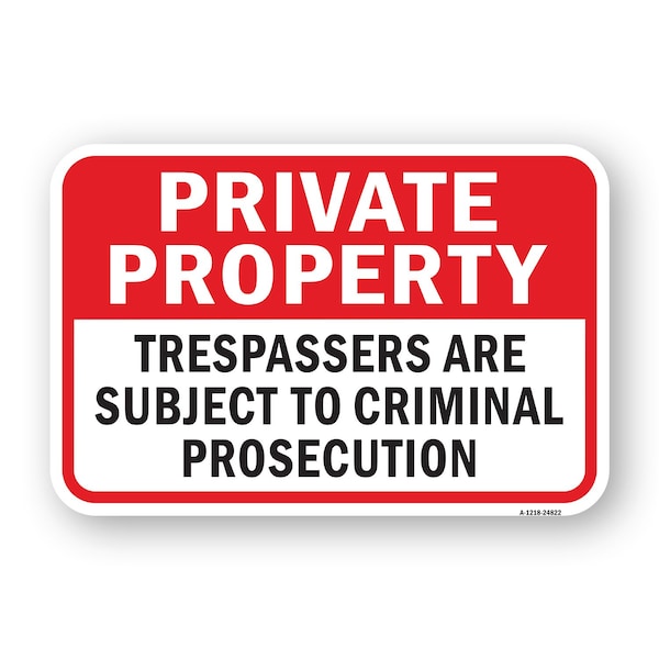 Signmission Private Property Trespassers Subject To Criminal P Aluminum, 18" H, A-1824-24822 A-1824-24822 - main