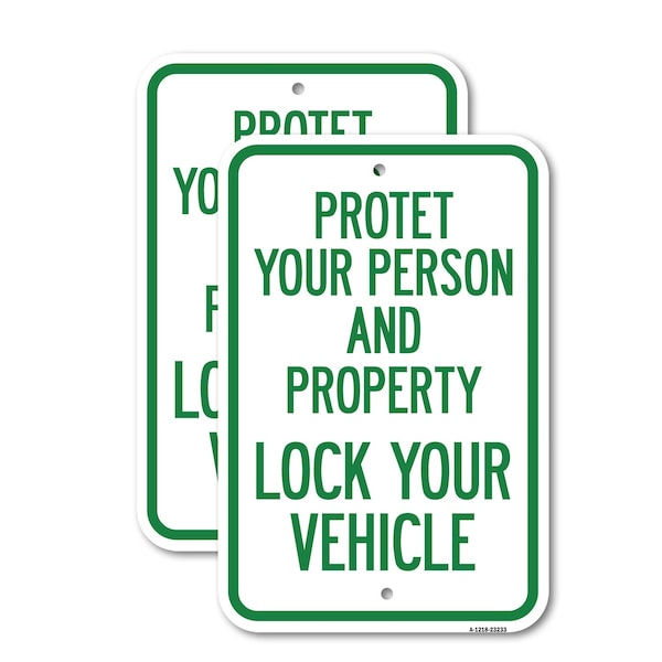 Signmission Protect Your Person and Property Lock Your Vehicle, 18'' X 24'' 2 Signs, Heavy Gauge Aluminum, 2PK A-1824-2PACK-23233 - main