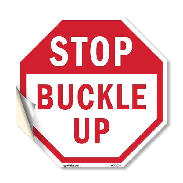 Signmission Stop Buckle Up, 18 Inch X 18 Inch, Vinyl Decal OC-D-18-30 - main