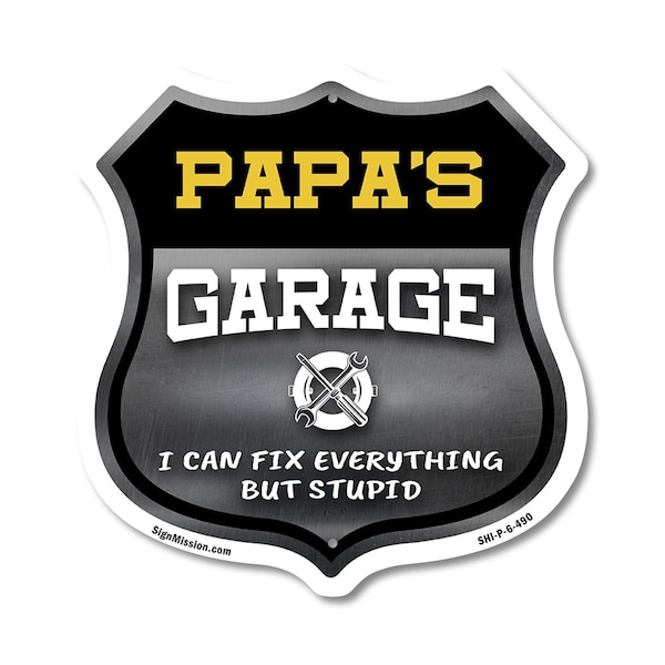 Signmission Papa's Garage I Can Fix Everything But Stupid, 6 Inch X 6 Inch, Plastic Sign SHI-P-6-490-PAPA - main