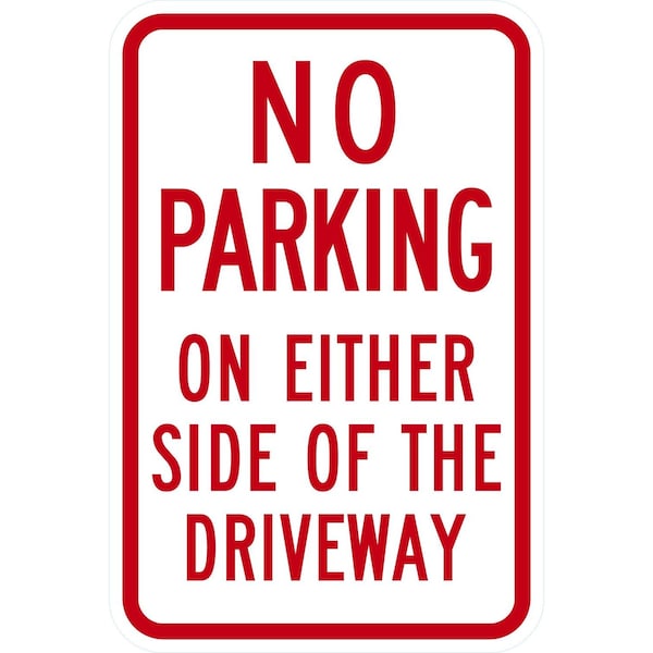 Lyle No Parking On Either Side Of The Driveway, 12x18, Diamond Grade, White G-2905-DG_12x18 - main