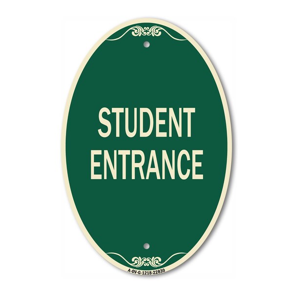 Signmission Student Entrance, 12 Inch X 18 Inch Architectural Oval, Heavy Gauge Aluminum A-OV-G-1218-22830 - main