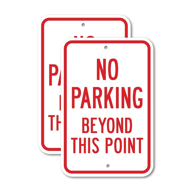 Signmission No Parking Beyond This Point, 12'' X 18'' 2 Signs, Heavy Gauge Aluminum, 2PK A-1218-2PACK-2596 - main
