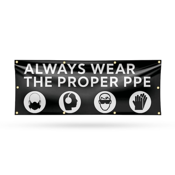 Signmission Always Wear the Proper PPE, 36 Inch x 96 Inch, Vinyl Banner B-96-30459 - main