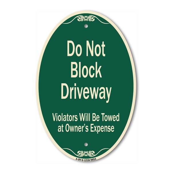 Signmission Do Not Block Driveway Violators Will Be Towed, 12 Inch X 18 Inch Designer, Heavy Gauge Aluminum A-OV-G-1218-9853 - main
