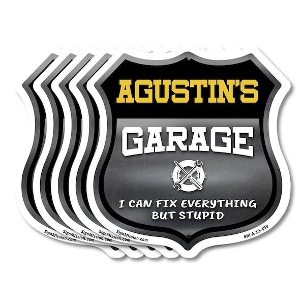 Signmission Agustin's Garage I Can Fix Everything But Stupid, 12 inch X 12 inch, Aluminum Metal Sign, 5PK SHI-A-5Pack-12-490-AGUSTIN - main