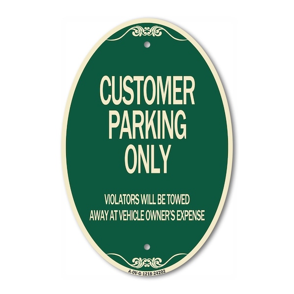 Signmission Customer Parking Only Violators Will Be Towed, 12 In X 18 In Architectural, Heavy Gauge Aluminum A-OV-G-1218-24202 - main
