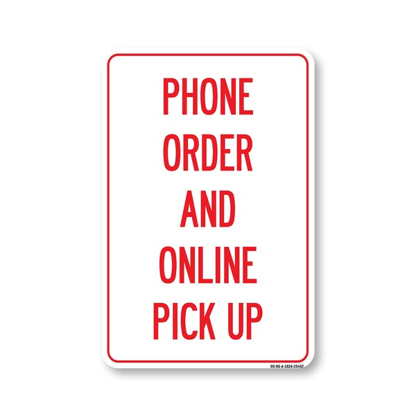 Signmission Public Safety, 18" H, Alum, 24" x 18", Phone Order & Online Pick Up, Phone Order & Online Pick Up OS-NS-A-1824-25442 - main