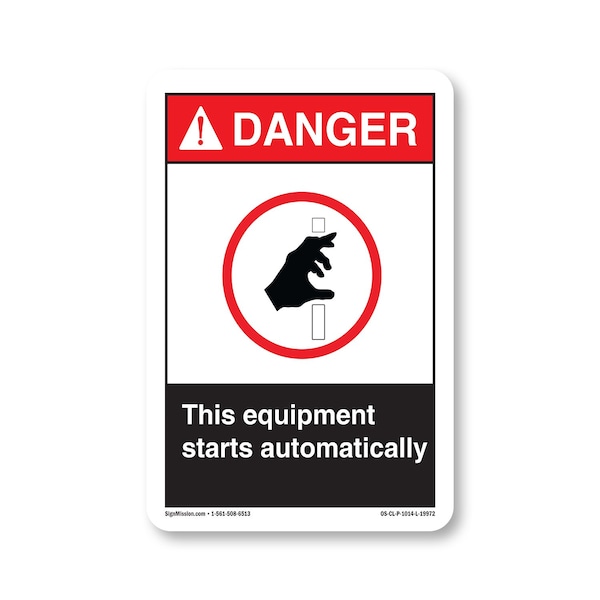 Signmission OSHA, This Equipment Starts Automatically, Size: 14in X 10in Rigid Plastic, OS-CL-P-1014-L-19972 OS-CL-P-1014-L-19972 - main