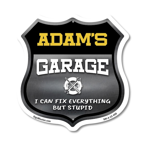 Signmission Adam's Garage I Can Fix Everything But Stupid, 12 Inch X 12 Inch, Aluminum Metal Sign SHI-A-12-490-ADAM - main
