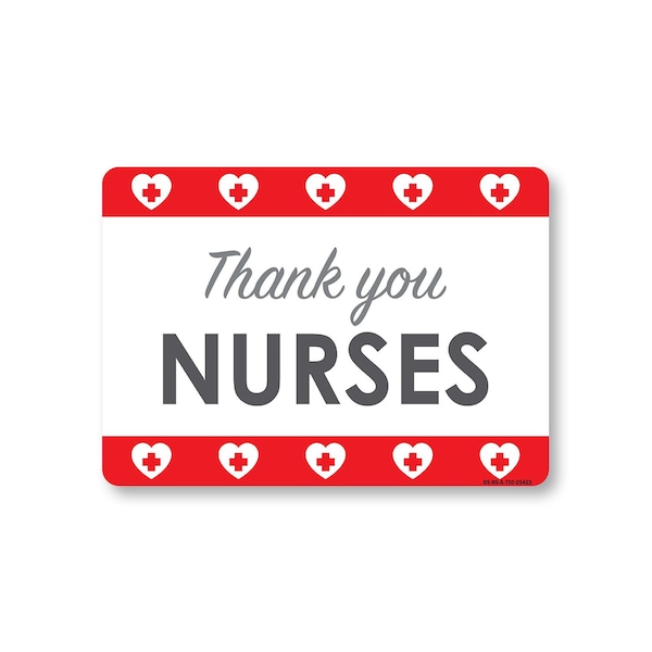 Signmission Public Safety, 7" Height, Aluminum, 10" X 7", Thank You Nurses 3, Thank You Nurses 3 OS-NS-A-710-25423 - main