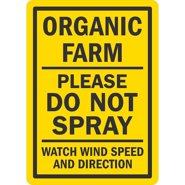 Lyle Organic Farm, Please Do Not Spray, Watch Wind Speed, 10x14, Engineer Grade, Yellow G-1070-EG_10x14 - main