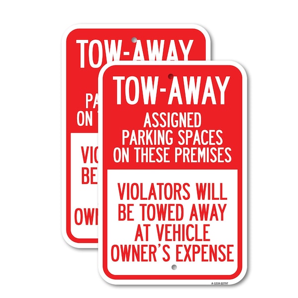 Signmission Tow Zone Assigned Parking Spaces on These Premises, Vio, 18'' X 24'', Heavy Gauge Aluminum, 2PK A-1824-2PACK-22797 - main