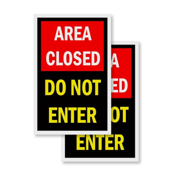 Signmission Area Closed Do Not Enter, Vinyl Decals Only 24 Inch x 36 Inch, Vinyl Decal, 2PK DSB-2436-2PACK-Area Closed Do Not Enter - main