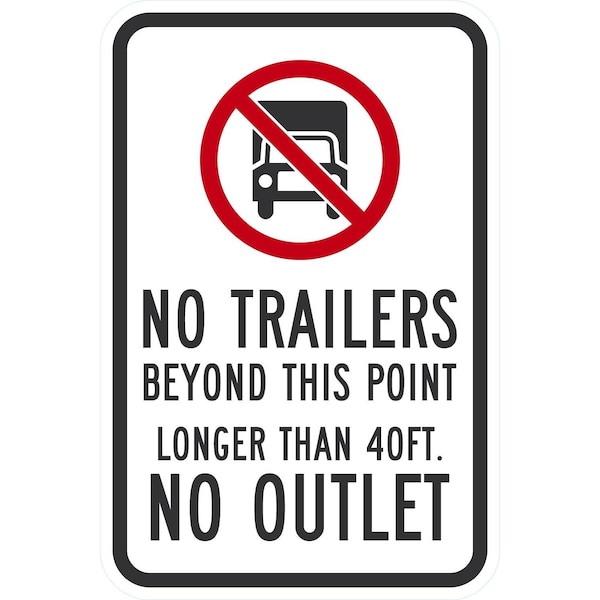 Lyle No Trailers Beyond This Point Longer Then 40 ft No, 12x18, High Intensity Prismatic, White G-4132-HI_12x18 - main