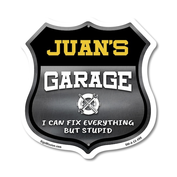 Signmission Juan's Garage I Can Fix Everything But Stupid, 12 Inch X 12 Inch, Aluminum Metal Sign SHI-A-12-490-JUAN - main