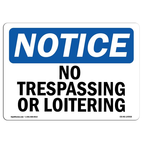Signmission No Trespassing Or Loitering , 18 Inch X 12 Inch, Aluminum Metal Sign OS-NS-A-1218-L-14958 - main
