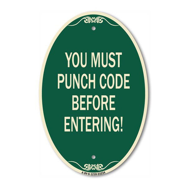 Signmission Property Security Sign You Must Punch Code Be, 12 In X 18 In Architectural, Heavy Gauge Aluminum A-OV-G-1218-23234 - main
