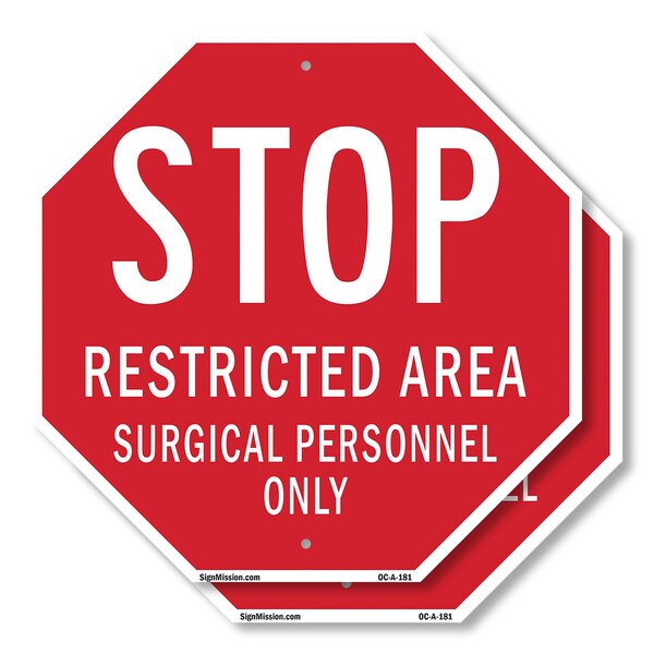 Signmission Stop Restricted Area Surgical Perso, 10 inch X 10 inch, Aluminum Metal Signs, 2PK OC-A-2PACK-10-181 - main