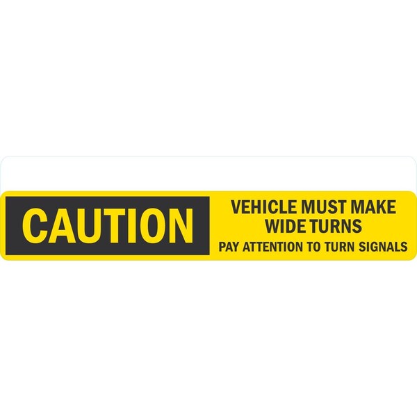Lyle Vehicle Must Make Wide Turns Pay Attention To Turn, 24x4, High Intensity Prismatic, Yellow G-14371-HD_24x4 - main