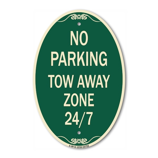 Signmission No Parking - Tow Away Zone 247, 12 Inch X 18 Inch Architectural Oval, Heavy Gauge Aluminum A-OV-G-1218-23792 - main