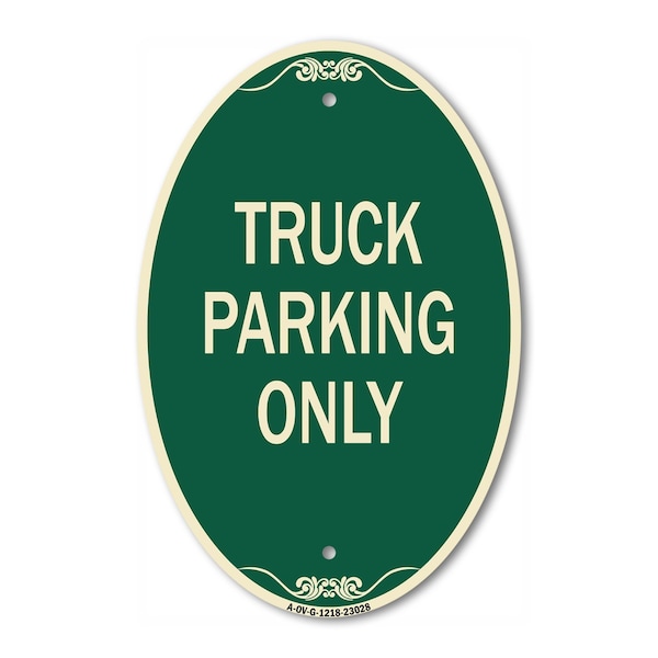 Signmission Reserved Parking Sign Truck Parking Only, 12 In X 18 In Architectural Oval, Heavy Gauge Aluminum A-OV-G-1218-23028 - main