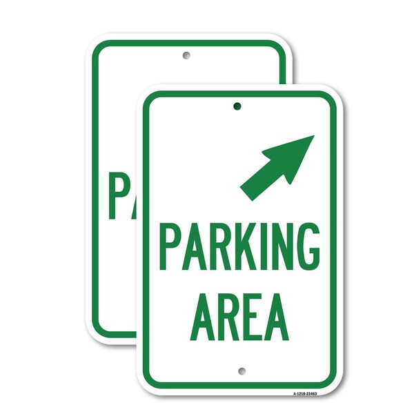 Signmission Parking Area with Upper Right Arrow, 12'' X 18'' 2 Signs, Heavy Gauge Aluminum, 2PK A-1218-2PACK-23463 - main
