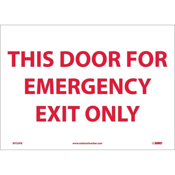 Nmc This Door For Emergency Exit Only Sign M753PB - main