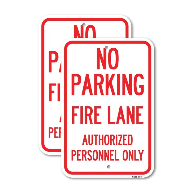 Signmission Parking Fire Lane Authorized Personnel Only, 18'' X 24'' 2 Signs, Heavy Gauge Aluminum, 2PK A-1824-2PACK-23340 - main