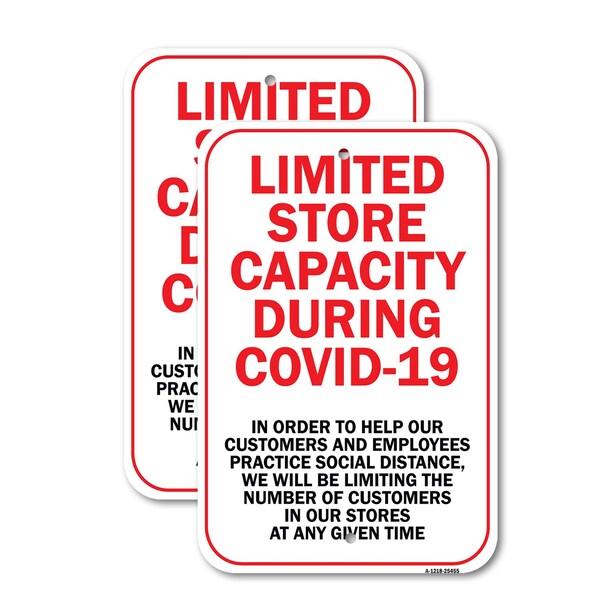 Signmission Limited Store Capacity Due To, 12'' X 18'' 2 Signs, Heavy Gauge Aluminum, 2PK A-1218-2PACK-25455 - main