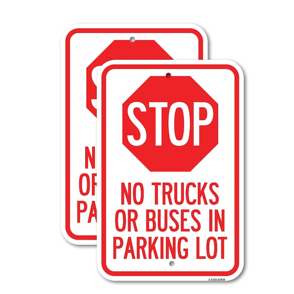 Signmission Parking Lot Rules Sign Stop - No Trucks or Buses in Par, 12'' X 18'', Heavy Gauge Aluminum, 2PK A-1218-2PACK-23430 - main