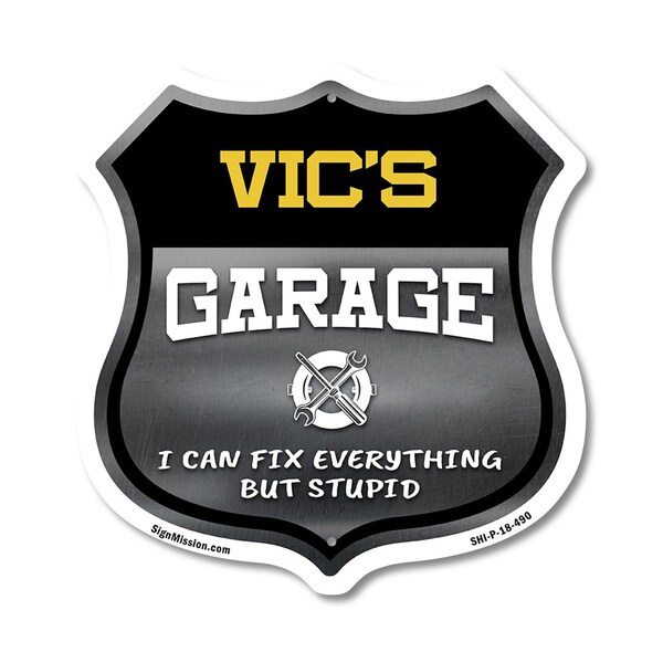 Signmission Vic's Garage I Can Fix Everything But Stupid, 18 Inch X 18 Inch, Plastic Sign SHI-P-18-490-VIC - main