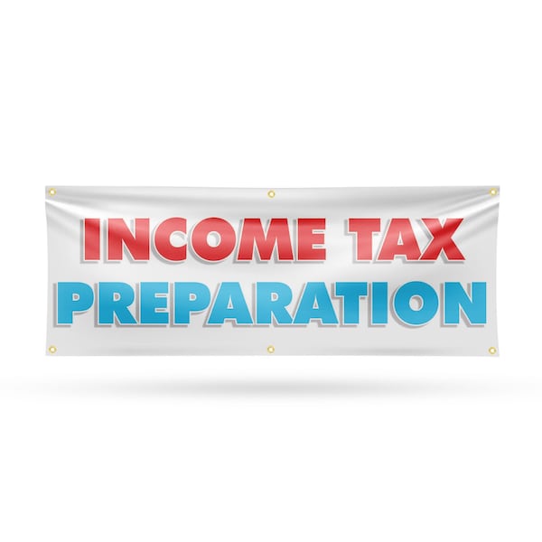 Signmission Income Tax Preparation, 24 Inch x 72 Inch, Vinyl Banner B-72-30706 - main
