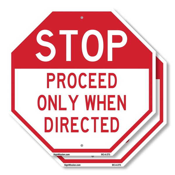 Signmission Stop Proceed Only When Directed, 6 inch X 6 inch, Plastic Sign, 2PK OC-P-2PACK-6-271 - main