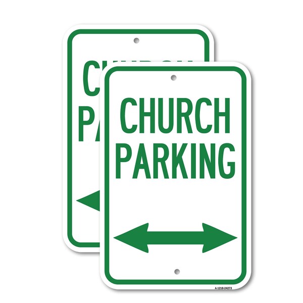 Signmission Church Parking With Bidirectional Arrow, 18'' X 24'' 2 Signs, Heavy Gauge Aluminum, 2PK A-1824-2PACK-24273 - main