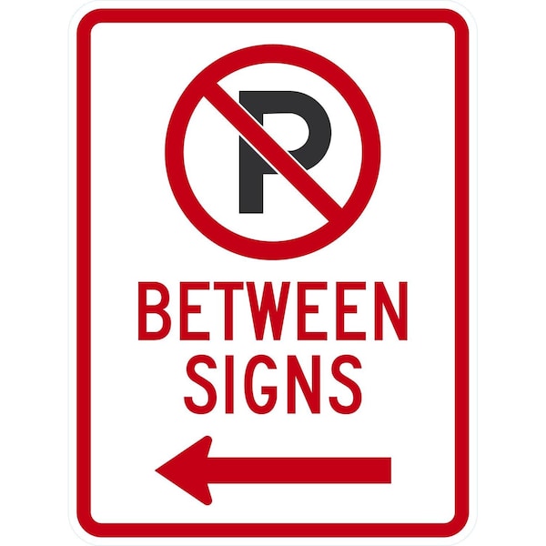 Lyle No Parking Between Signs with Left Arrow and Symbol, 18x24, High Intensity Prismatic, White G-10416-HI_18x24 - main