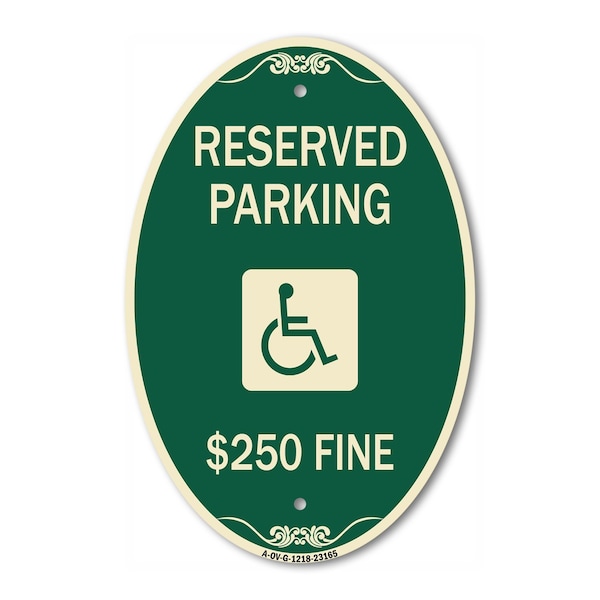 Signmission Reserved Parking $250 Fine With Graphic, 12 In X 18 In Architectural Oval, Heavy Gauge Aluminum A-OV-G-1218-23165 - main