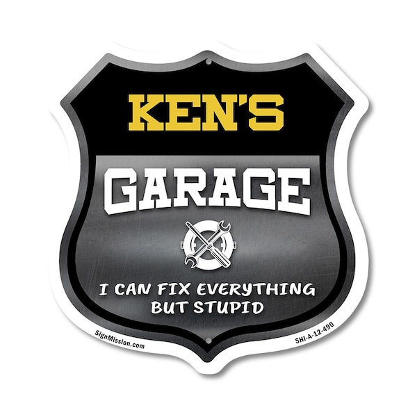 Signmission Ken's Garage I Can Fix Everything But Stupid, 12 Inch X 12 Inch, Aluminum Metal Sign SHI-A-12-490-KEN - main