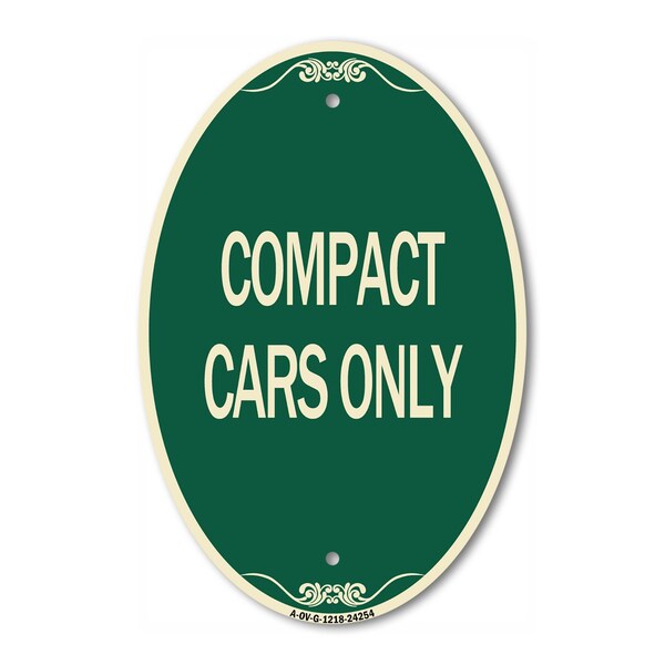 Signmission Compact Car Only, 12 Inch X 18 Inch Architectural Oval, Heavy Gauge Aluminum A-OV-G-1218-24254 - main
