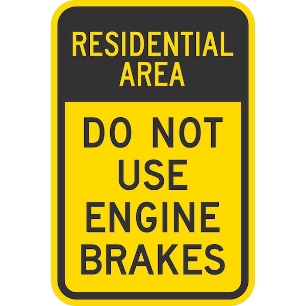 Lyle Residential Area Do Not Use Engine Brakes, 12x18, High Intensity Prismatic, Yellow G-3869-HI_12x18 - main