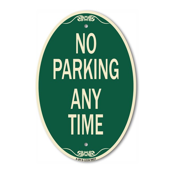 Signmission No Parking Any Time, 12 Inch X 18 Inch Designer, Heavy Gauge Aluminum A-OV-G-1218-9827 - main