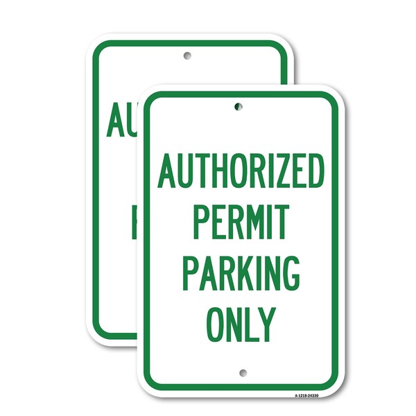 Signmission Authorized Permit Parking Only, 18'' X 24'' 2 Signs, Heavy Gauge Aluminum, 2PK A-1824-2PACK-24330 - main
