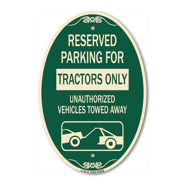 Signmission Parking Lot Sign Reserved Parking for Tractor, 12 In X 18 In Architectural, Heavy Gauge Aluminum A-OV-G-1218-23416 - main