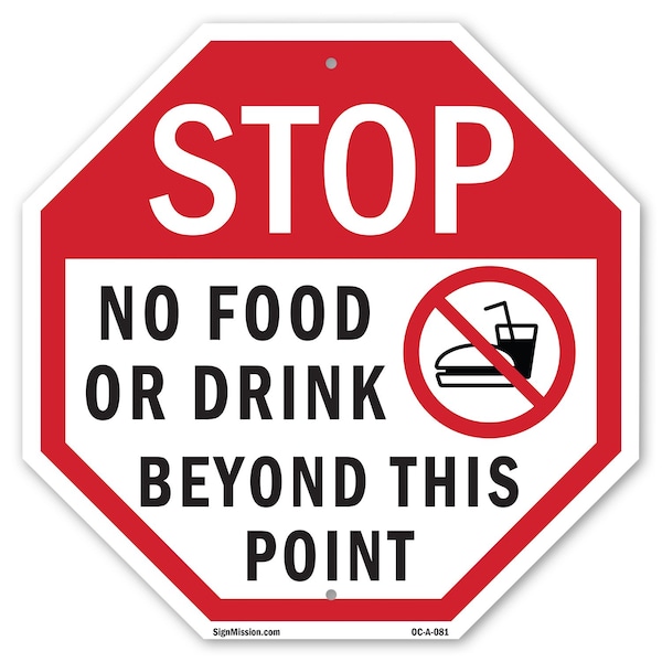 Signmission Stop No Food or Drink Beyond This P, 10 Inch X 10 Inch, Aluminum Metal Signs OC-A-10-81 - main