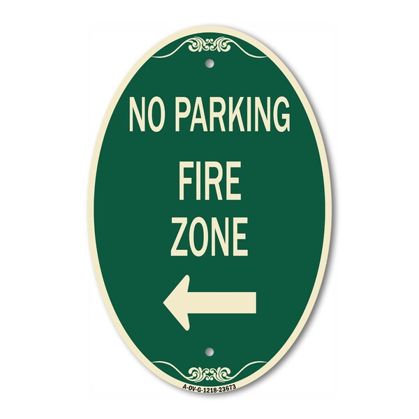 Signmission No Parking Sign Fire Zone with Left Arrow, 12 In X 18 In Architectural Oval, Heavy Gauge Aluminum A-OV-G-1218-23673 - main