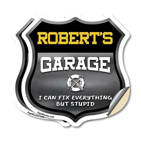 Signmission Robert's Garage I Can Fix Everything But Stupid, 6 inch X 6 inch, Vinyl Decal, 2PK SHI-D-2PACK-6-490-ROBERT - main