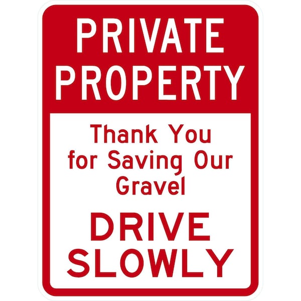 Lyle Private Property Thank You For Saving Our Gravel, 18x24, Engineer Grade, White G-10254-EG_18x24 - main