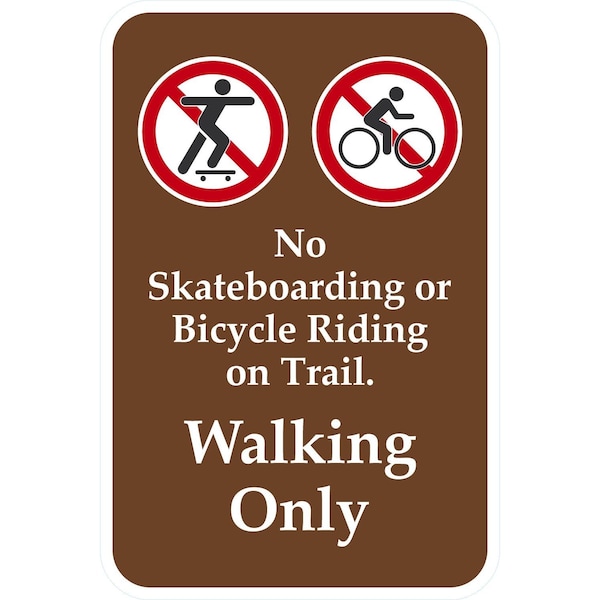 Lyle No Skateboarding or Bicycle Riding On Trail. Walking, 12x18, High Intensity Prismatic, White G-4030-HI_12x18 - main